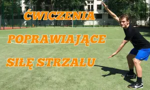 Jak poprawić siłę strzału w piłce nożnej – skuteczne ćwiczenia i techniki dla mocniejszych uderzeń
