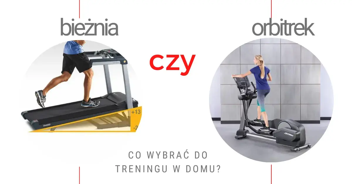 Orbitrek czy bieżnia – co wybrać? Porównanie efektywności, kosztów i opinie